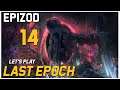 Let's Play Last Epoch - Epizod 14