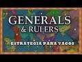 GENERALS & RULERS | ESTRATEGIA PARA VAGOS | GAMEPLAY ESPAÑOL