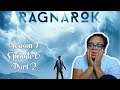 Y'ALL GONNA END IT HERE! | Ragnarok Episode 6 "Yes, We Love This Country" Reaction Part 2!