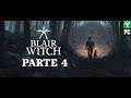 Blair Witch | Gameplay en Español | Parte 4
