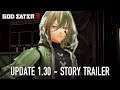 God Eater 3 - PS4/PC - Update 1.30 Story Trailer