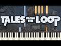 Tales From the Loop - Official Trailer Music [Piano Tutorial]