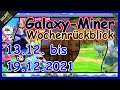 Galaxy-Miner Wochenrückblick [Part 91]: Fast Weihnachten 😦 [Woche 13.12. bis 19.12.2021]