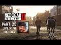 Red Dead Redemption 2 Part 25 - Live with Oxhorn