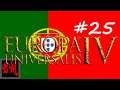 Let's Play Europa Universalis IV Portugal Redone - Part 25