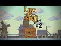 Life is Hard Lets Play Episode 2