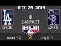 MLB | Dodgers " Maeda" vs Rockies " Gray" | 7/29/19 Updated Gameplay