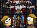 Art and Society in the Middle Ages - Part 1