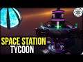 Construa e Gerencie um Porto Espacial! | Space Station Tycoon