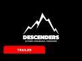 Descenders | Launch Trailer