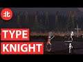 Is Your WPM High Enough For This? - Type Knight (Northernlion Tries)