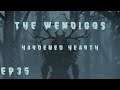 RimWorld Wendigos - Hardened Hearth // EP35