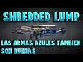 Shredded Lump - Las armas azules también son buenas - Borderlands 3