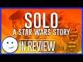 Solo: A Star Wars Story - Kinda Funny Reacts