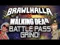 THE WALKING DEAD Battle Pass Grind! (Brawlhalla Livestream)