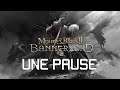 UNE PAUSE POUR ULFRIC | Mount and Blade 2 : Bannerlord