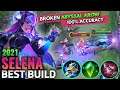 Broken Damage | Selena Best Build 2021 | Top 1 Global Selena Build Selena Build & Gameplay - MLBB