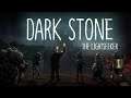 Dark Stone: The Lightseeker - В поисках света