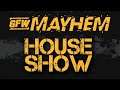 Logic Testing | GFW Mayhem House Show