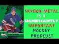 Skybox Metal Universe Hockey MUST Be a Popular Product; Here’s Why!