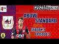 Above Standard - FM21 - RFC Liege - Season 3 Episode 3 - Revenge