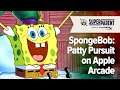 SpongeBob: Patty Pursuit on Apple Arcade - SuperParent First Look