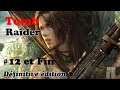 Tomb Raider : Let's Play # 12 et fin