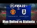 FIFA 22 Manchester United vs Atalanta l UCL Gameplay