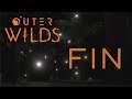 FIN - Outer Wilds