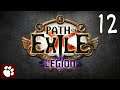 Path of Exile - Legion (Ep. 12 - Done with Act 4, so close to our build!)