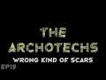 RimWorld The Archotechs - Wrong Kind Of Scars // EP19
