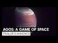 AGOS: A Game of Space - Trailer d'Annonce [OFFICIEL] VOSTFR