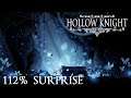 112% Suprise - Hollow Knight 112%
