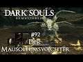 Dark Souls Remastered | #92 Der Mausoleumswächter (Deutsch/German)(Gameplay/Let´s Play)