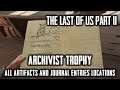The Last Of Us Part II — All Artifacts & Journal Entries Locations – Archivist Trophy (PS4 Pro)