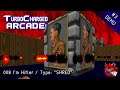 Doom TurboCharged ARCADE! 008: I'm Hitler