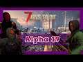 Soviel Fleisch - Alpha 19.2 (b4) Modus: Insane  - 7 Days to Die -  Lets Play#03 | Aloexis