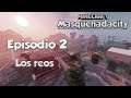 Minecraft - MasquenadaCity | "Los reos" | Episodio 2