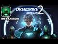 Overdrive II - Shadow Legion (Early Access) GAMEPLAY FULL HD 60 FPS [Android/IOS]