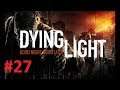 Прохождение Dying Light - Часть 27 Финал