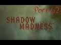 Lancer Plays Shadow Madness - Part 62: Crash Landing