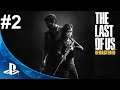 The Last of Us™ Remastered (PS4) | Part#2 [Español Latino]