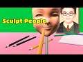 Sculpt People Gameplay Android