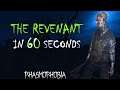 The Revenant in 60 seconds | Phasmophobia