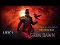 Grim Dawn Reborn #13. Гробница Жуткого Солнца. Рамзул, Ганнар'ваккар, Дравис, Сенешаль, Астрос.