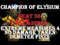 Hades: Champion of Elysium Extreme Measures 4, 140% Speed, No Damage Taken, Demeter Fists (Heat 36).