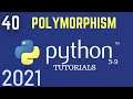 Python 3.9 Tutorials: Polymorphism In Python | Introduction To Polymorphism | Types Of Polymorphism