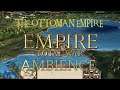 Empire Total War: The Ottoman Empire Ambience (49 min) Studying, Relaxing, Travelling Music