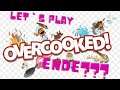 Let's Play Overcooked #Ende???