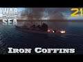 War on the Sea – Iron Coffins - Part 21